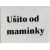 Ušito od maminky